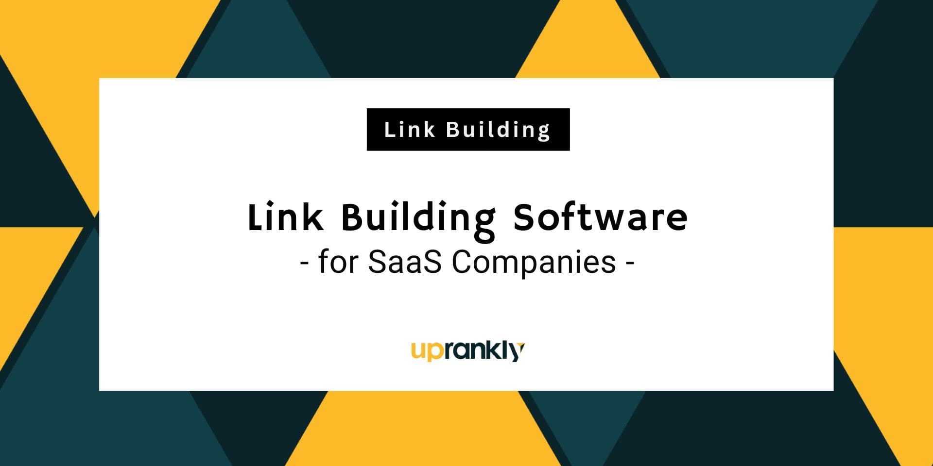 10 Best Link Building Software for SaaS Companies in 2026