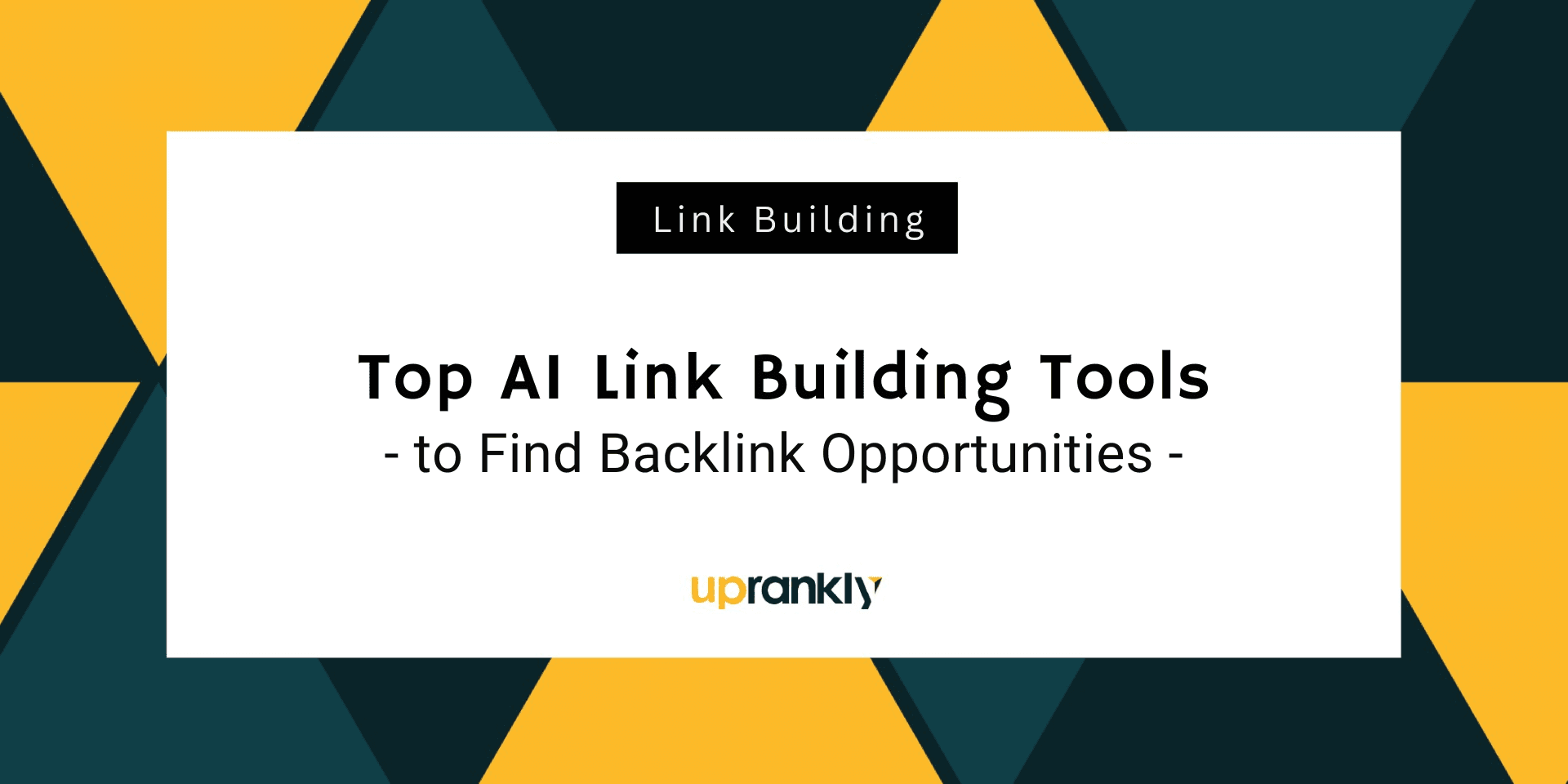 Top 05 AI Link Building Tools to Find Backlink Opportunities