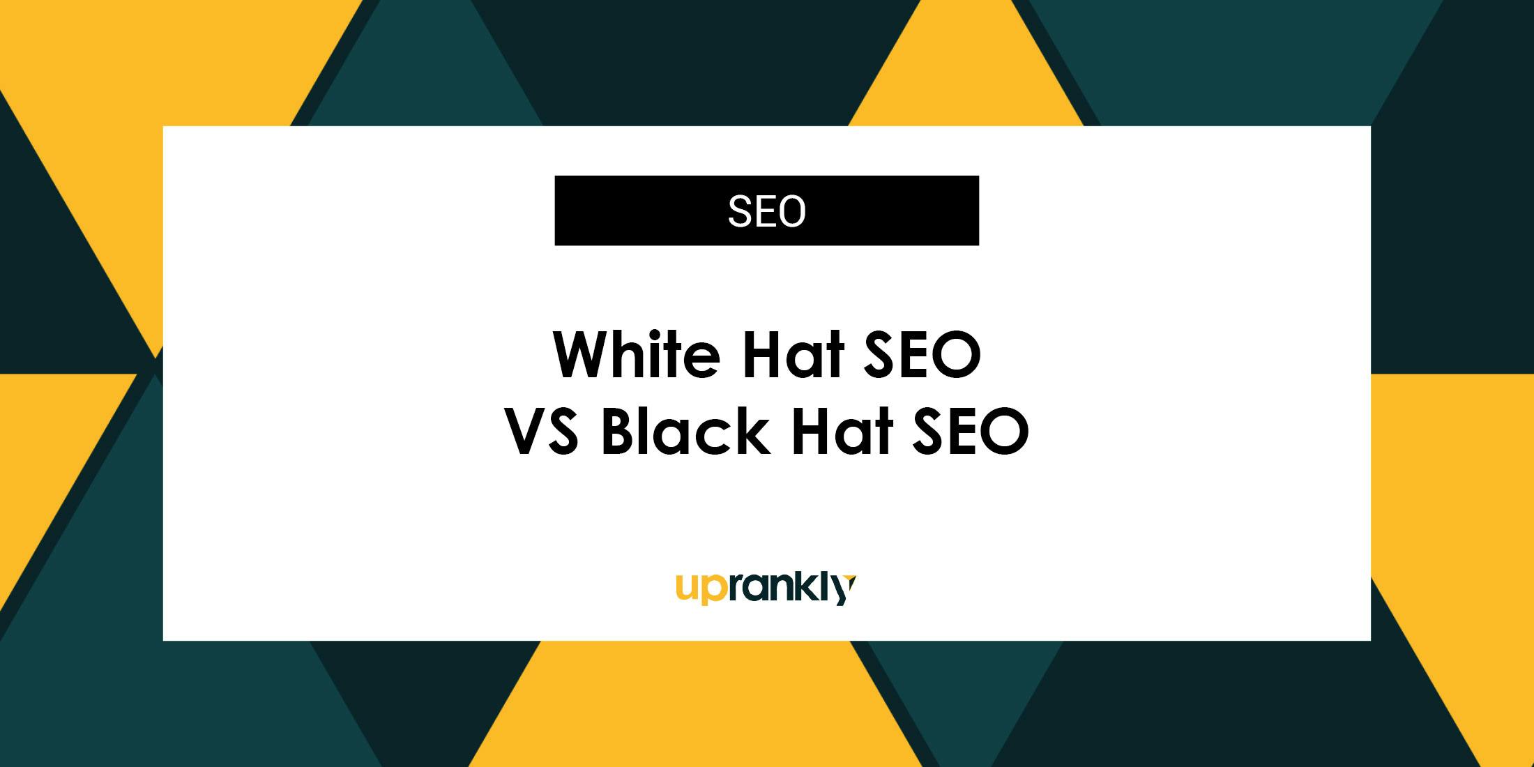 White Hat SEO Vs Black Hat SEO: How to Play by the Rules and Win