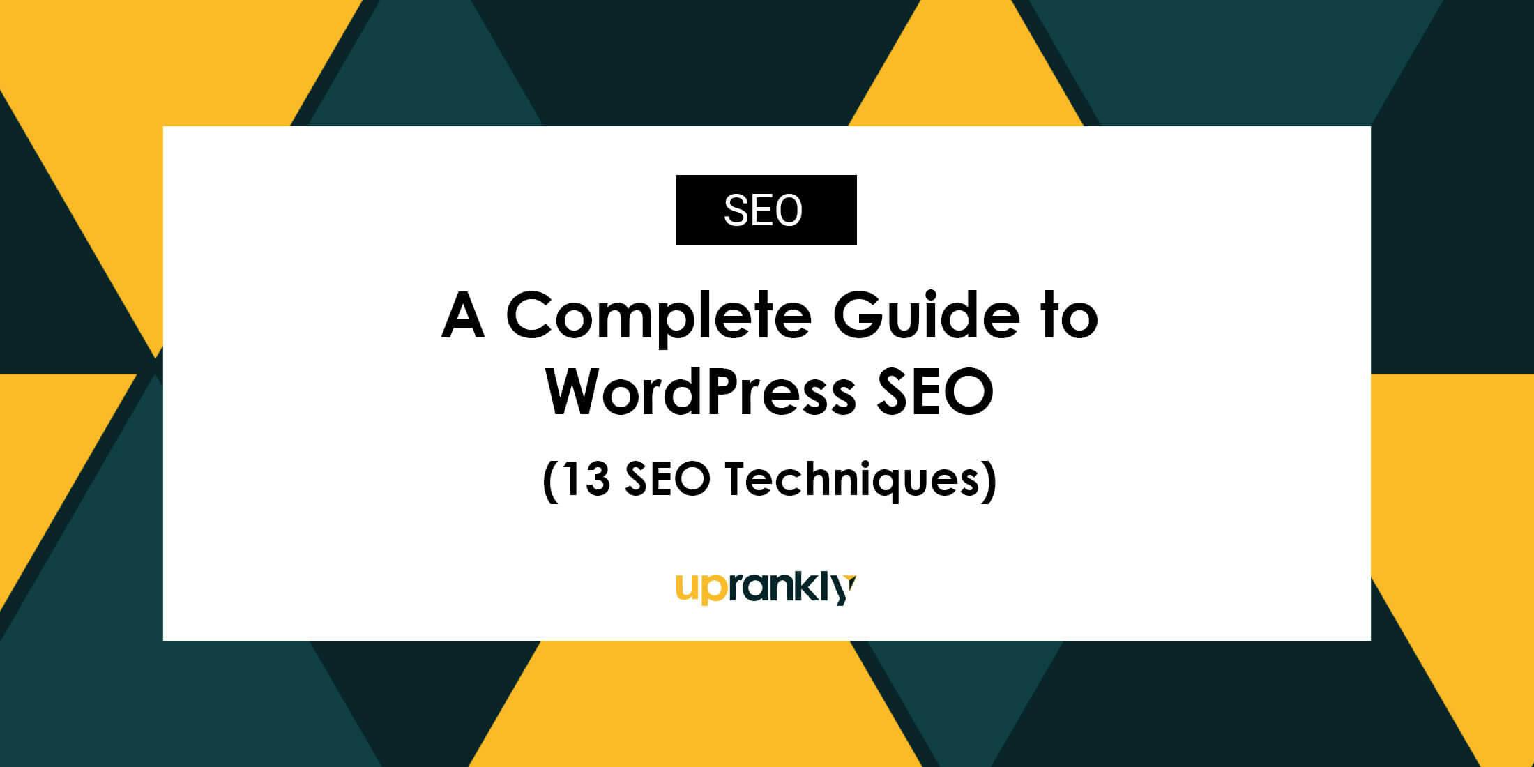 A Complete Guide to WordPress SEO 2024 (13 SEO Techniques)